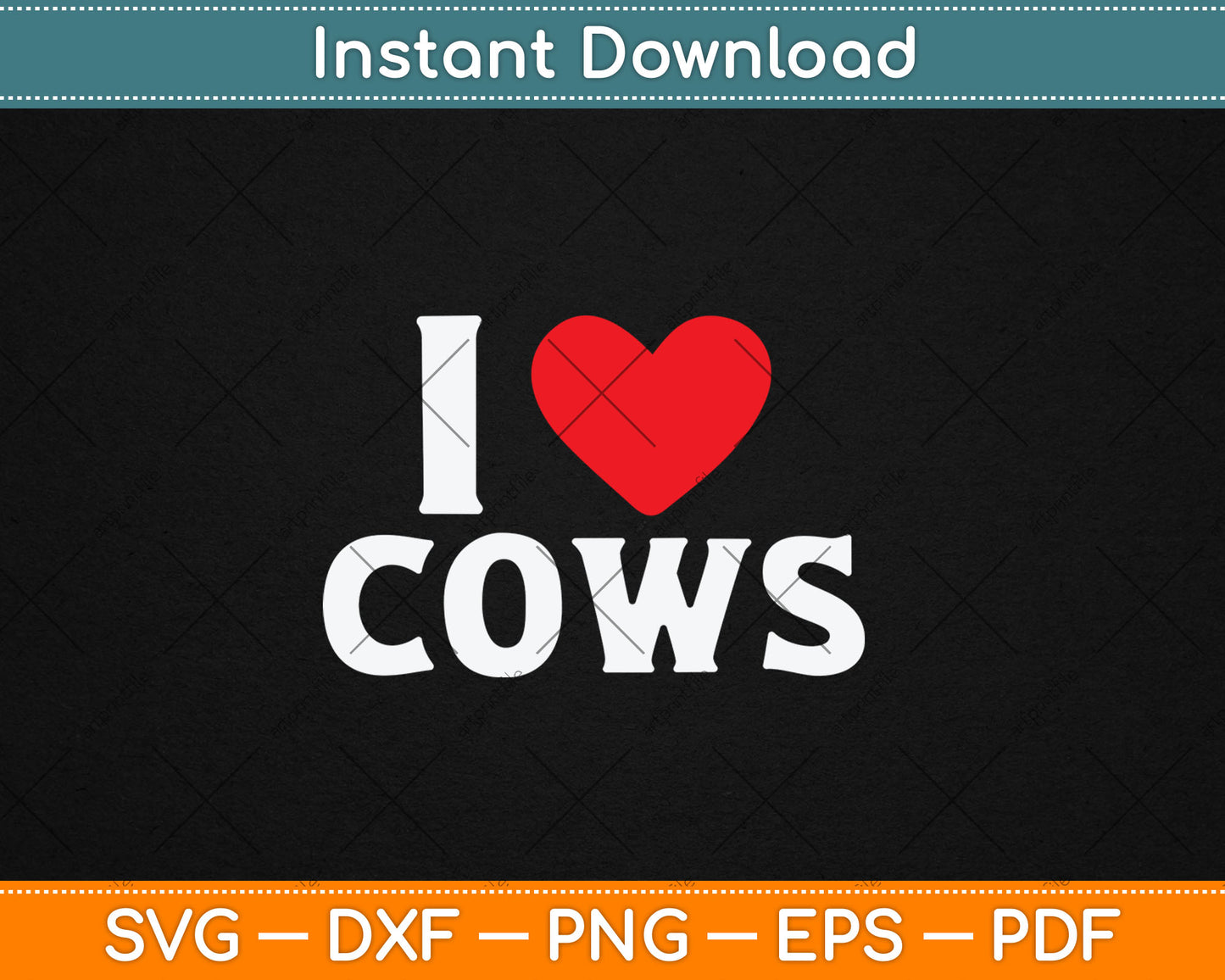 I Love Cows I Heart Cows Funny Farming Cow Lover Svg Digital Cutting File