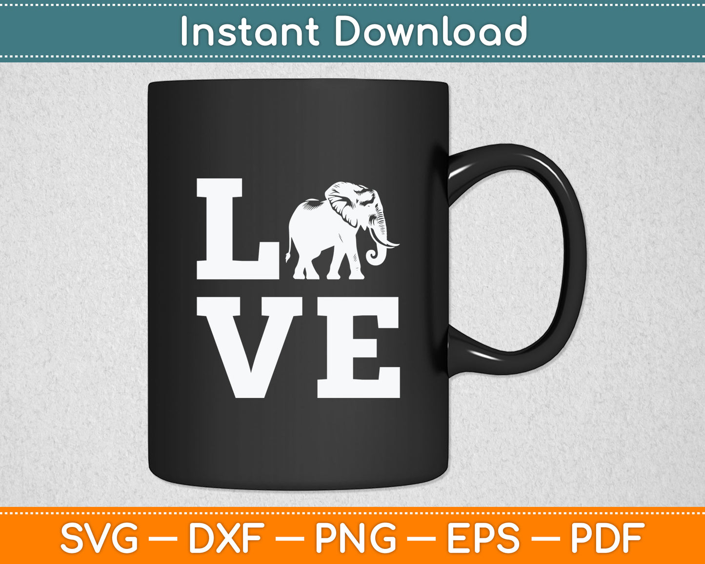 I Love Elephants Funny Svg Digital Cutting File