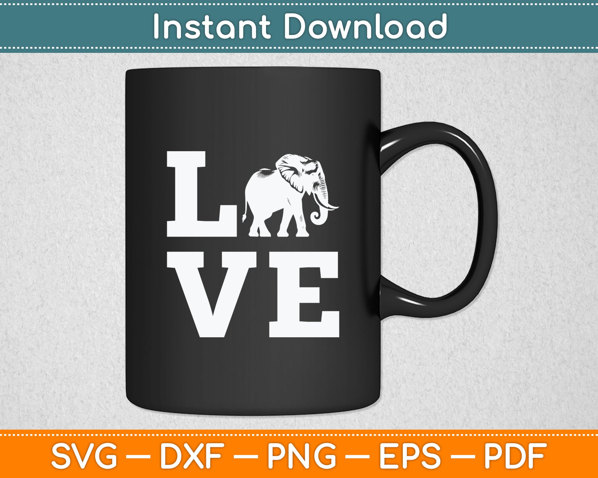 I Love Elephants Funny Svg Digital Cutting File