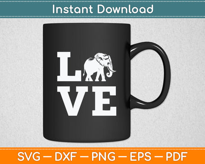 I Love Elephants Funny Svg Digital Cutting File