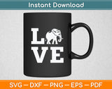 I Love Elephants Funny Svg Digital Cutting File