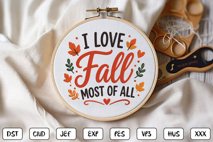 I Love Fall Most Of All Embroidery Design, Cute Autumn Machine Embroidery Pattern, Fall Embroidery Design