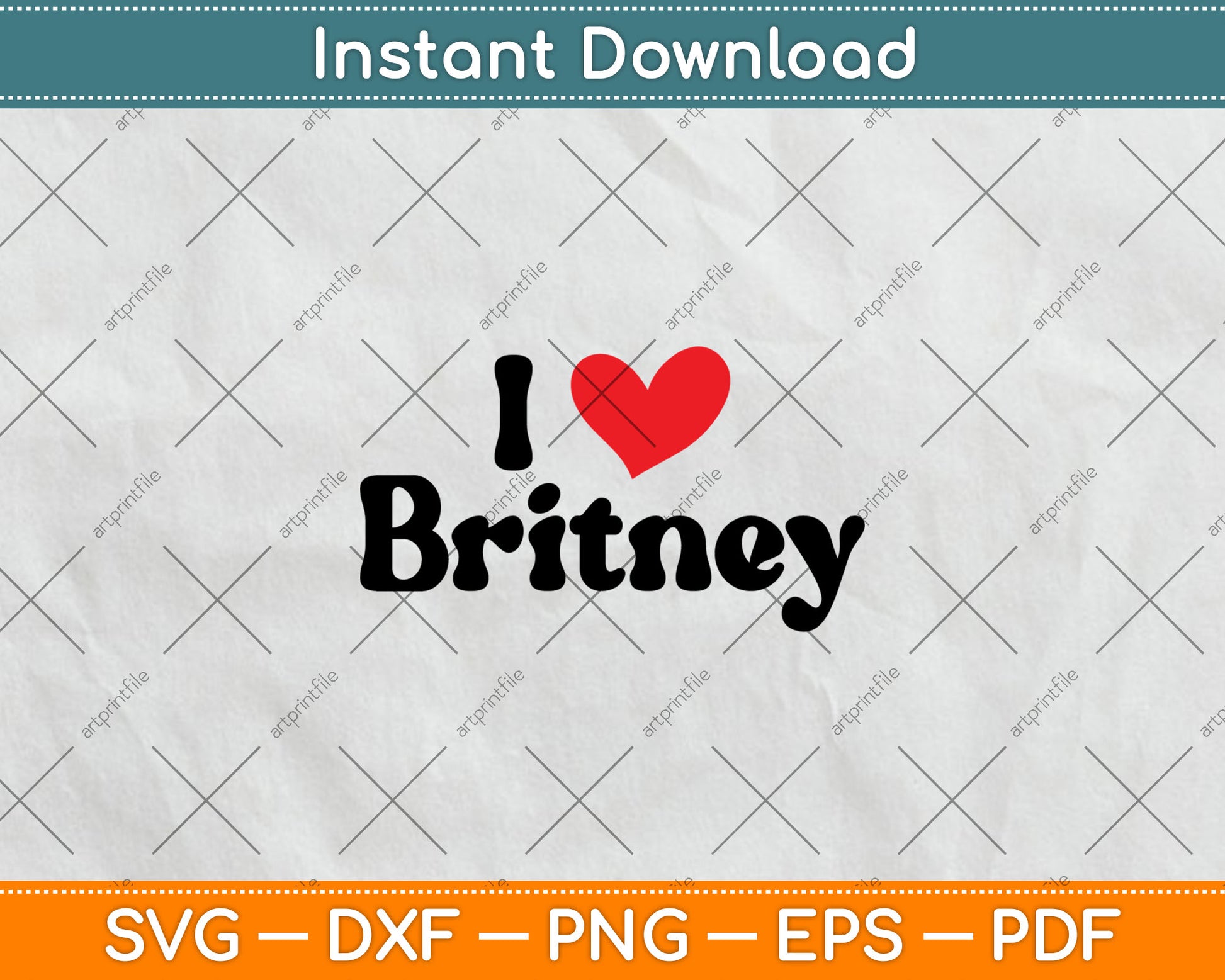 I Love Heart Britney Svg Digital Cutting File