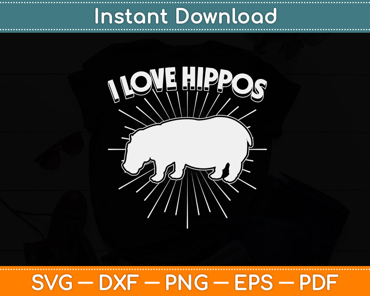 I Love Hippos Hippopotamus Svg Png Dxf Digital Cutting File