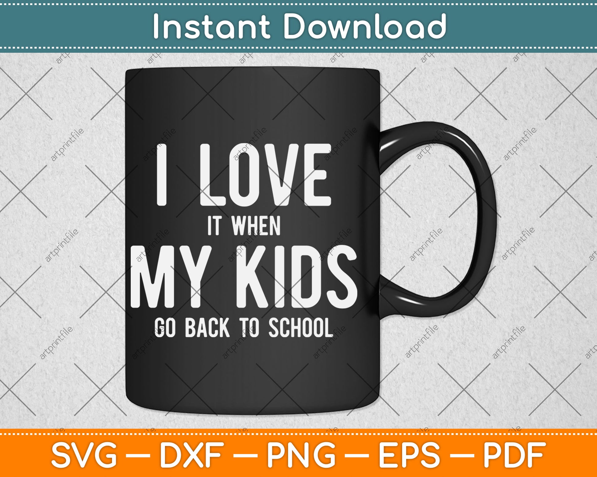 I Love It When My Kids Go Back To School Svg Design Digital Cutting File