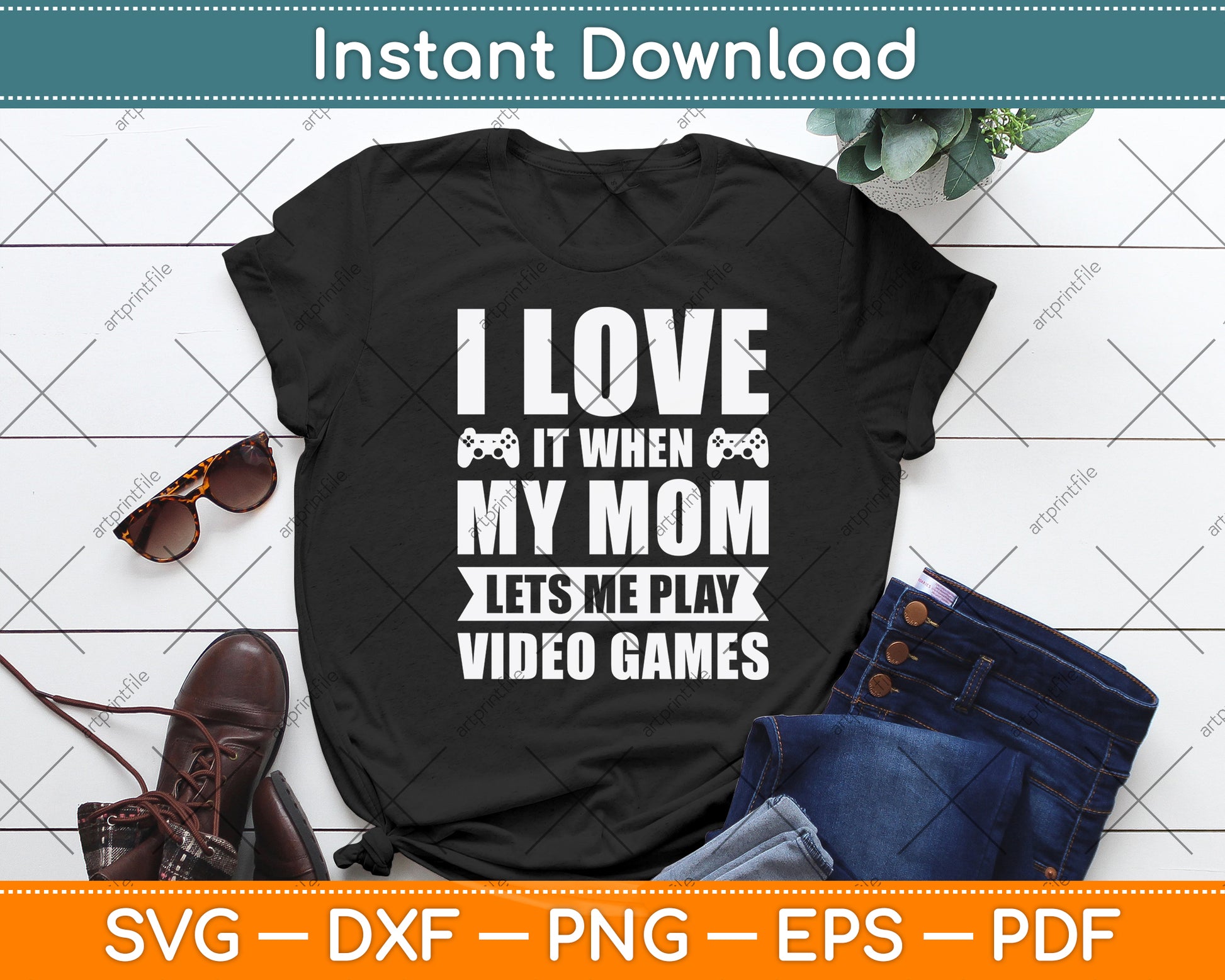 I Love It When My Wife Let’s Me Play Video Games Svg Digital Cutting File