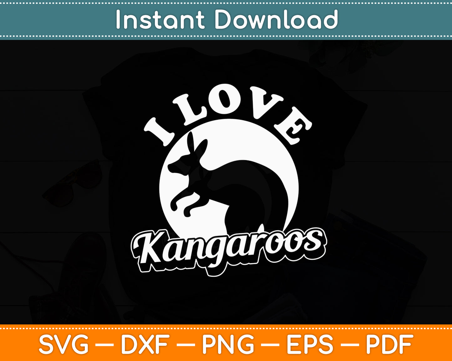 I Love Kangaroos Animal Kangaroo Lover Australia Svg Png Dxf Digital Cutting File