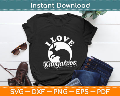 I Love Kangaroos Animal Kangaroo Lover Australia Svg Png Dxf Digital Cutting File