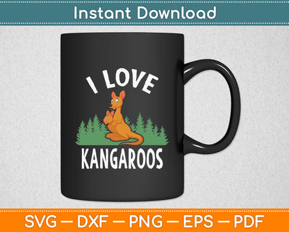 I Love Kangaroos Australia Lover Kangaroo Animal Svg Png Dxf Digital Cutting File