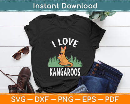 I Love Kangaroos Australia Lover Kangaroo Animal Svg Png Dxf Digital Cutting File