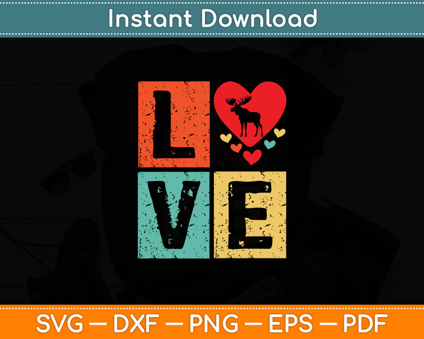 I Love Moose Animal Lover Valentine's Day Moose Svg Digital Cutting File