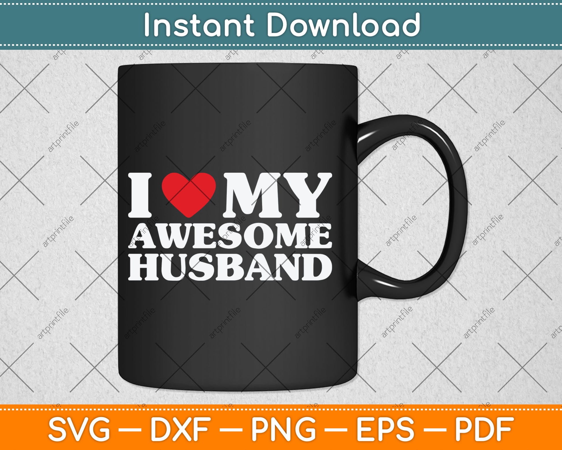 I Love My Awesome Husband Svg Digital Cutting File