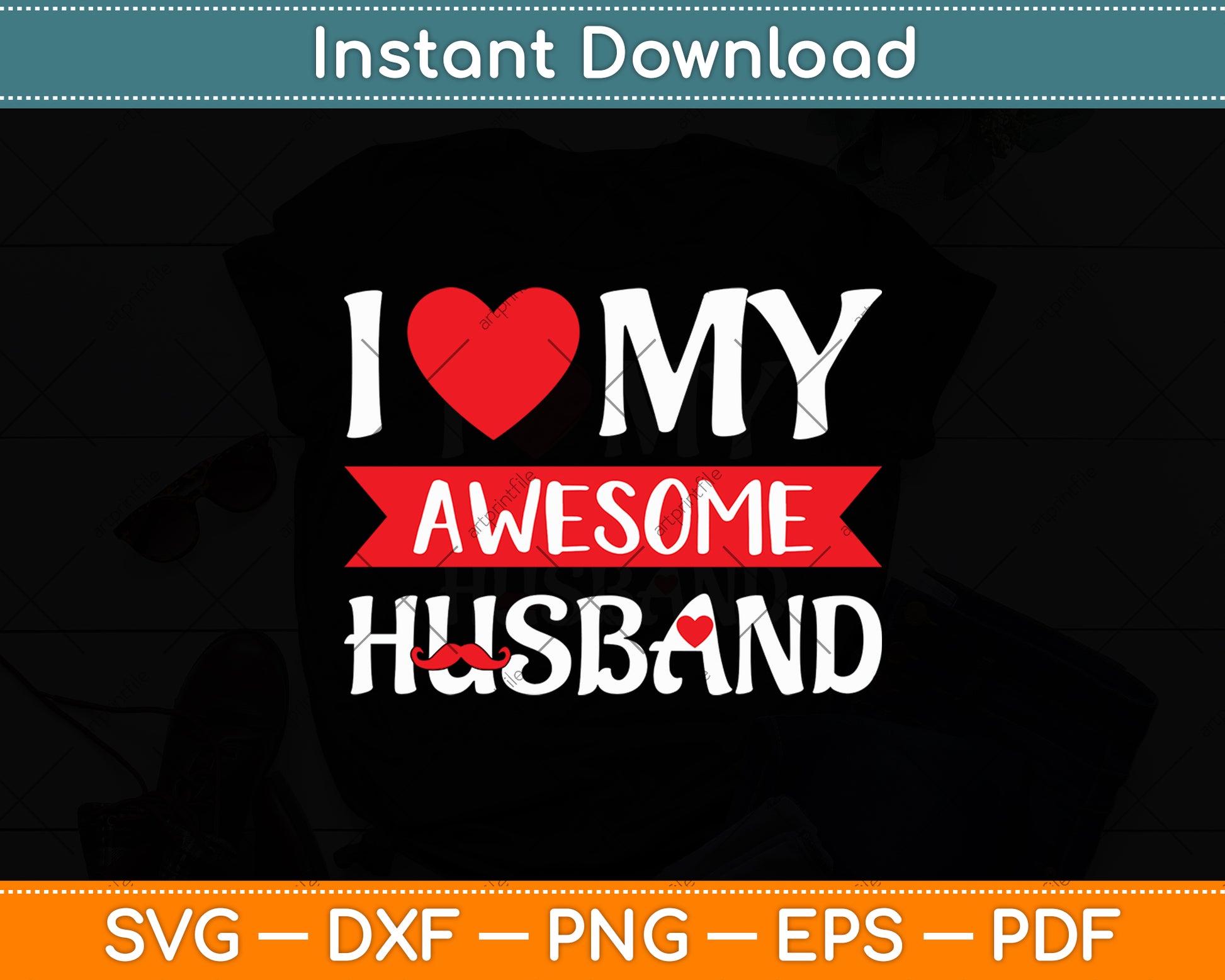 I Love My Awesome Husband Svg Digital Cutting File
