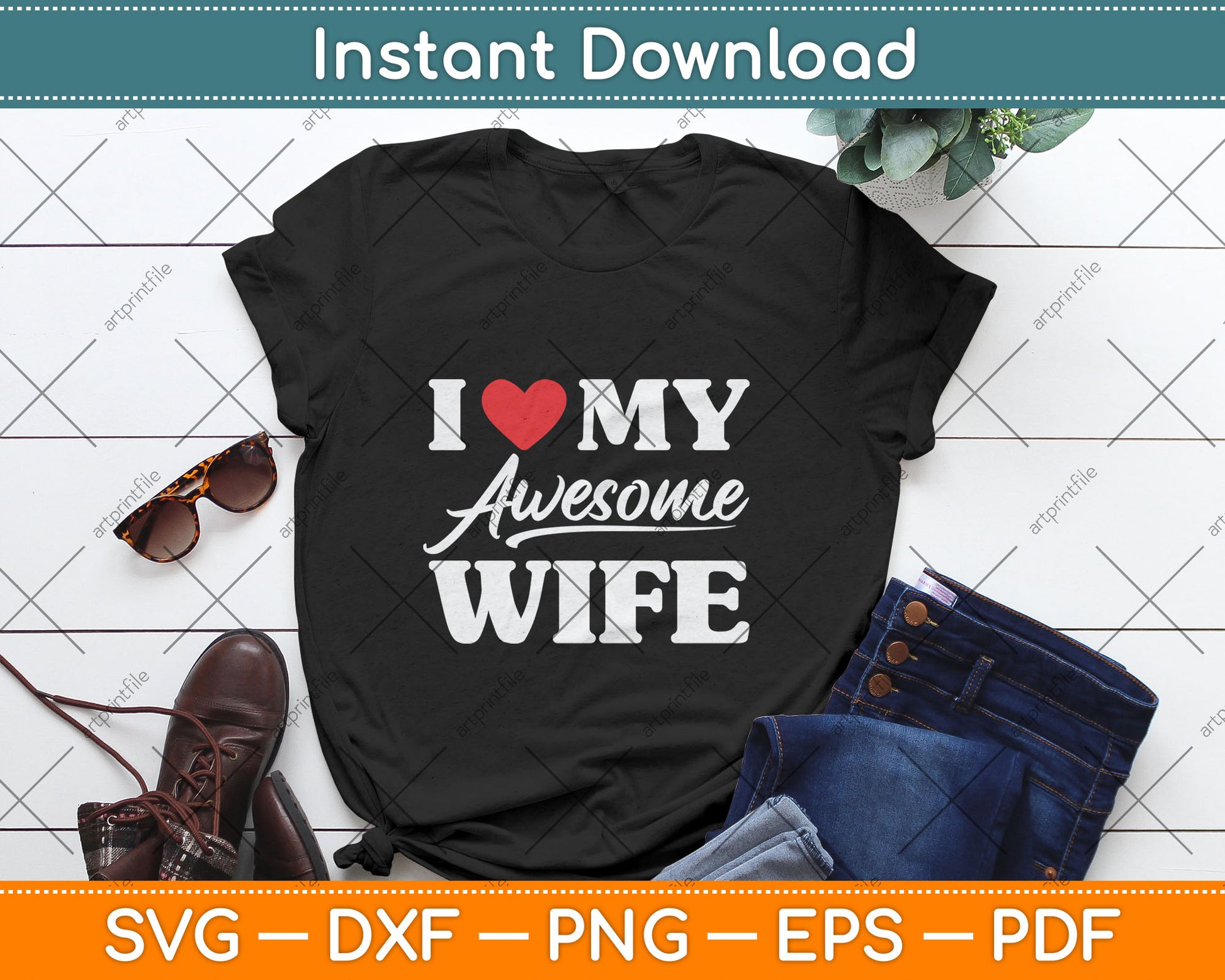 I Love My Awesome Wife Svg Digital Cutting File