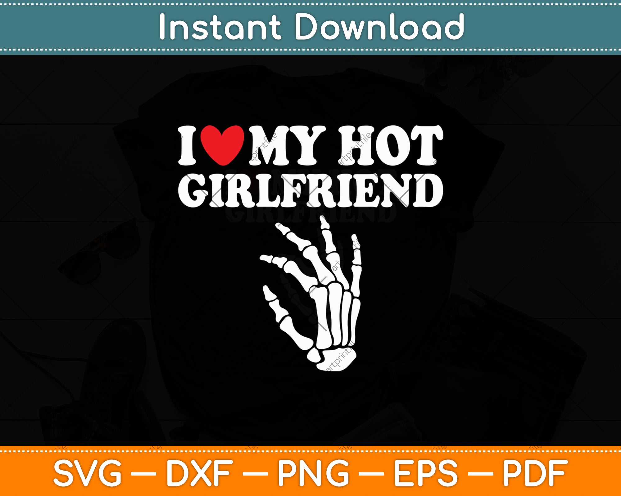 I Love My Hot Girlfriend - I Heart My Girlfriend Svg Digital Cutting File