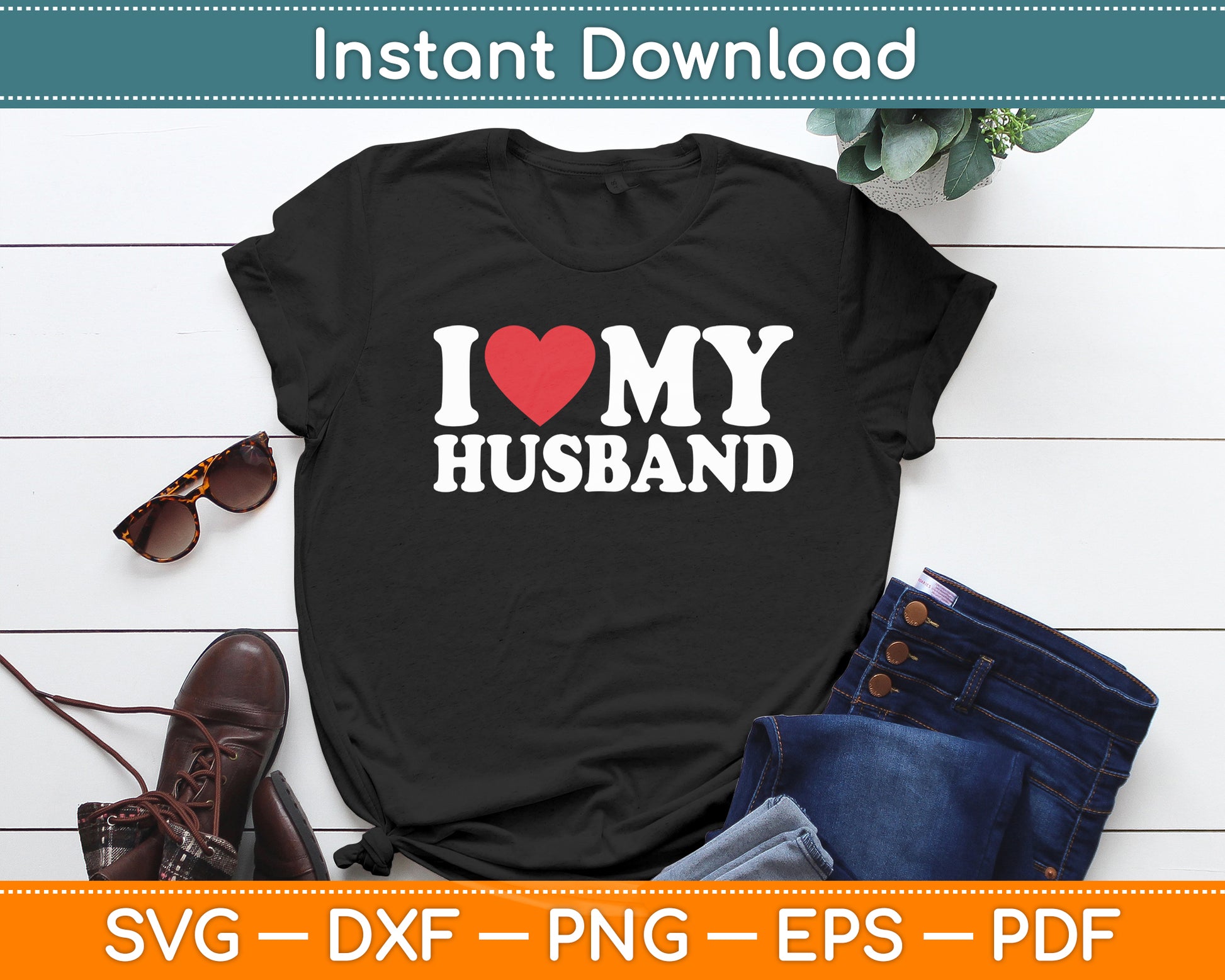 I Love My Husband Svg Digital Cutting File