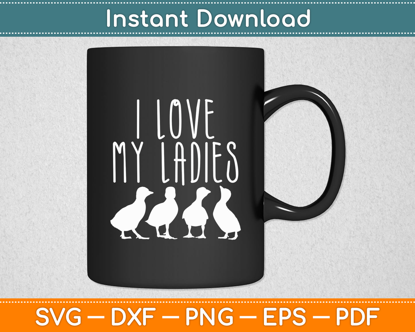 I Love My Ladies Ducks Farming Farm Animal Funny Svg Png Dxf Digital Cutting File