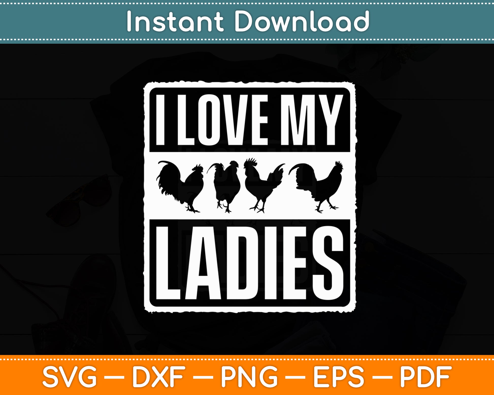 I Love My Ladies Farmer Chicken Owner Svg Png Dxf Digital Cutting File