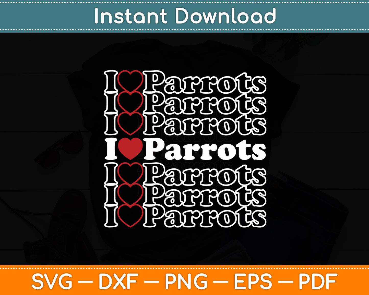 I Love Parrots Cool Vintage Inspired Bird Watchers Svg Digital Cutting File