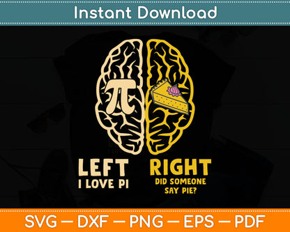 I Love Pie - Funny Pi Day & Math Lover Gift Svg Digital Cutting File