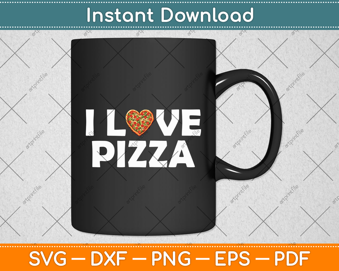 I Love Pizza for Food Lover Svg Digital Cutting File