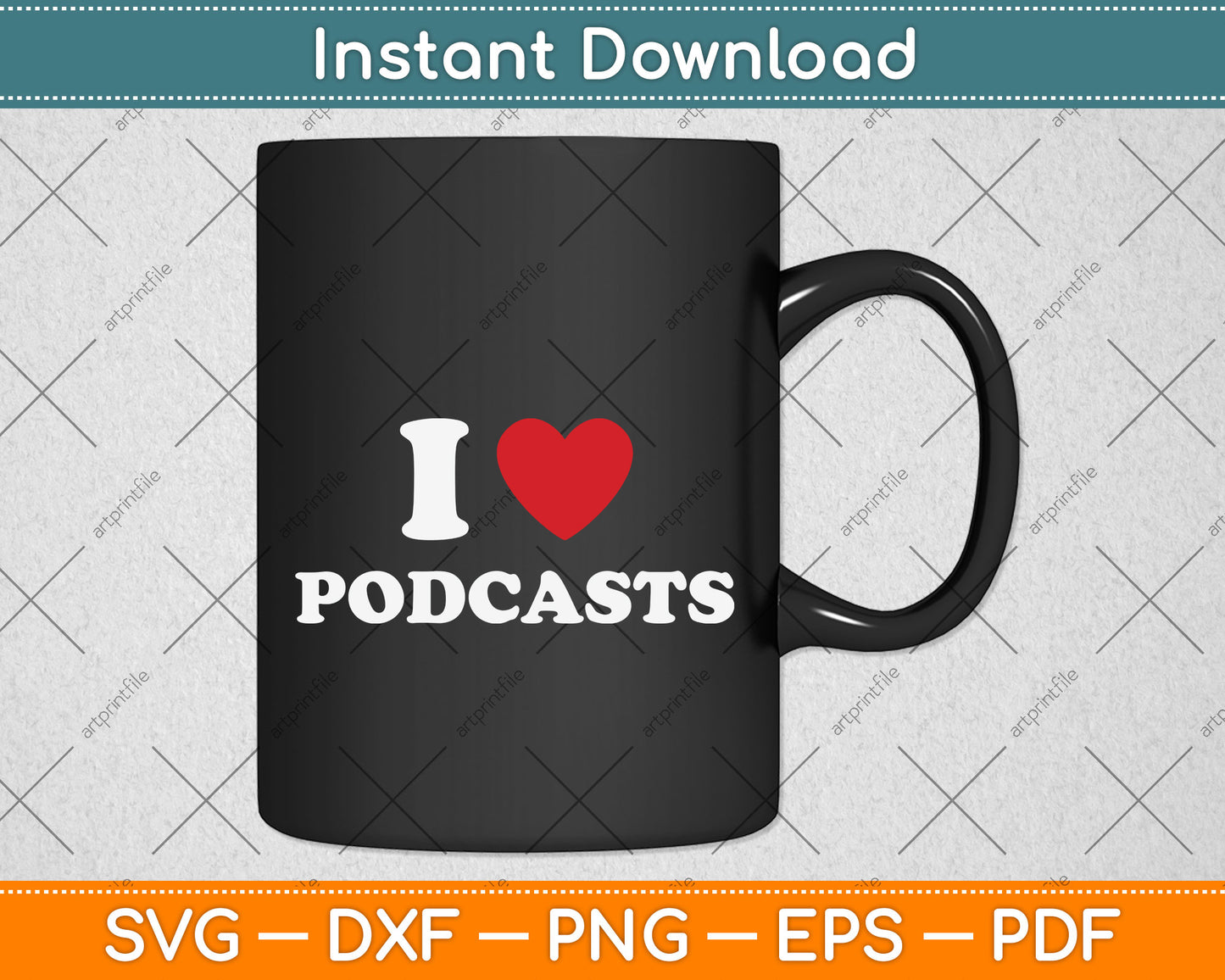 I Love Podcasts Svg Png Dxf Digital Cutting File