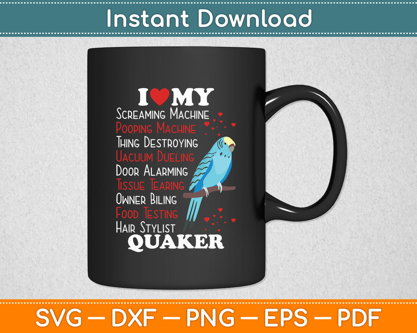 I Love Quaker Parrot Blue Quaker Funny Svg Digital Cutting File
