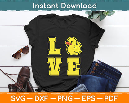 I Love Rubber Ducks Duck Loving Svg Png Dxf Digital Cutting File