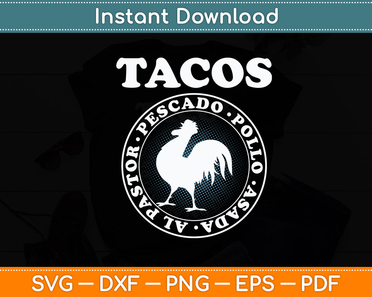 I Love Tacos Al Pastor Pescado Pollo Asada Taco Rooster Svg Digital Cutting File