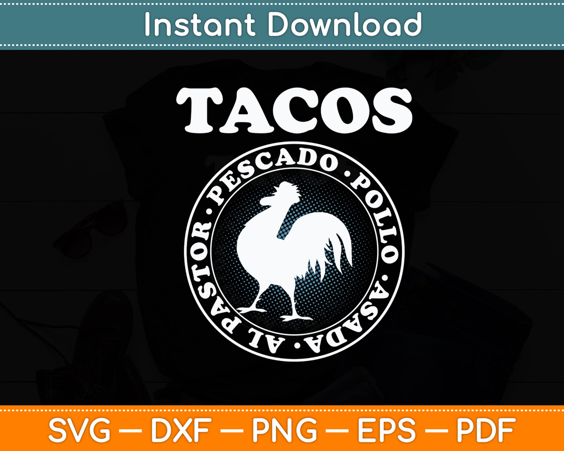 I Love Tacos Al Pastor Pescado Pollo Asada Taco Rooster Svg Digital Cutting File
