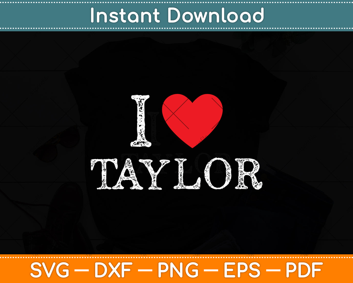 Red Heart I Love Taylor Svg Digital Cutting File