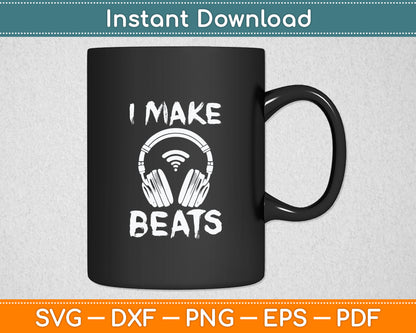 I Make Beats Beat Pad DJ Audio Music Producer Svg Digital Cutting File
