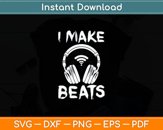 I Make Beats Beat Pad DJ Audio Music Producer Svg Digital Cutting File