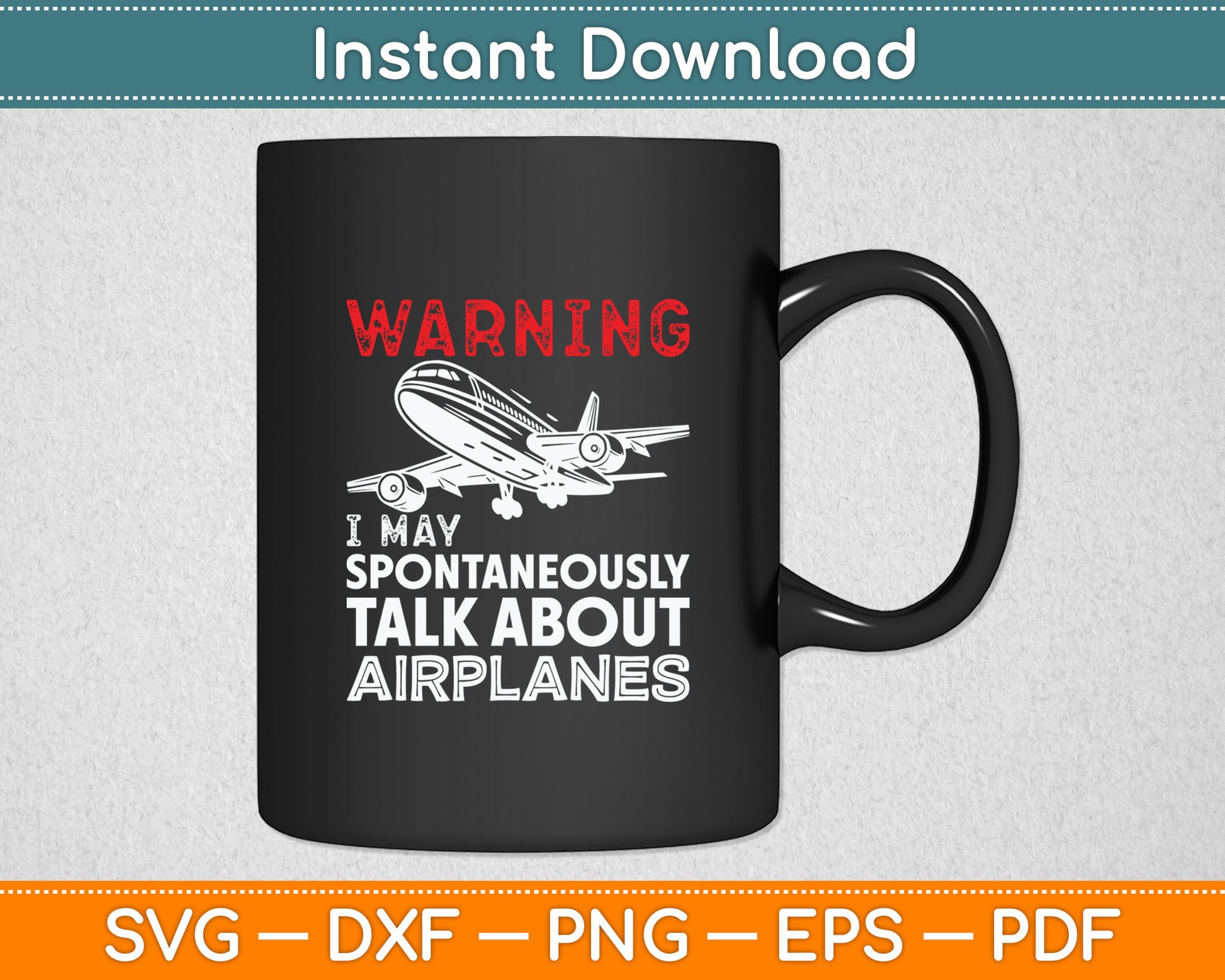I May Talk About Airplanes - Funny Pilot & Aviation Airplane Svg Digital Cutting File