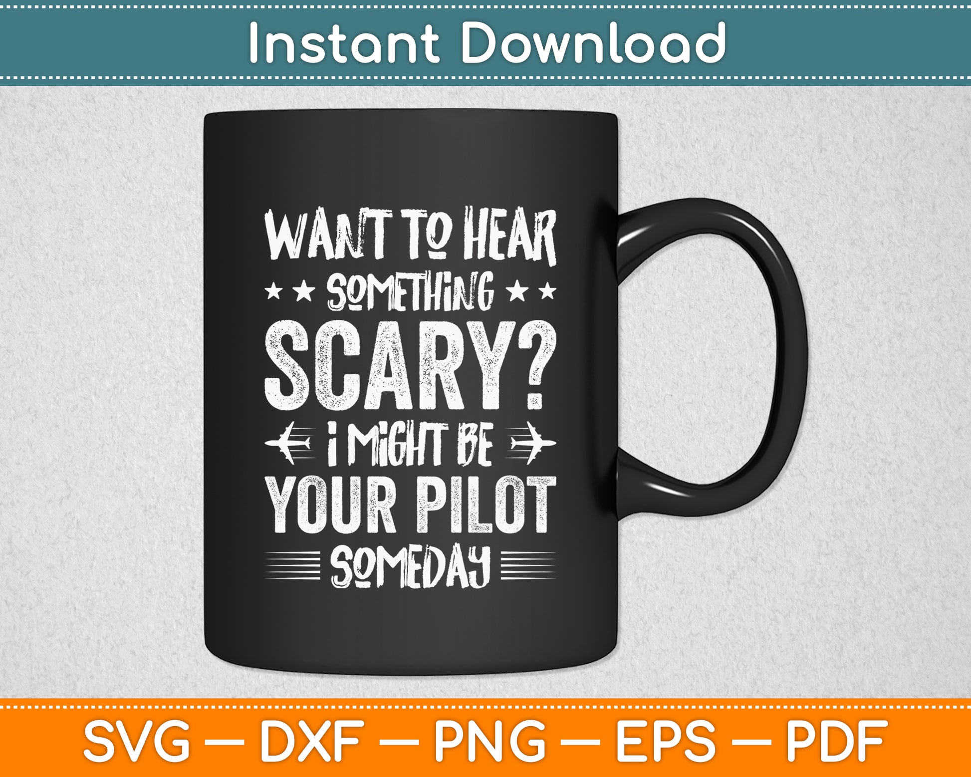 I Might Be Your Pilot Someday Aviation Svg Png Dxf Digital Cutting File