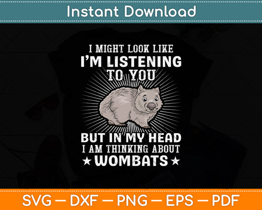 I Might Look Like I'm Listening To You But In My Head Svg Png Dxf Digital Cutting File