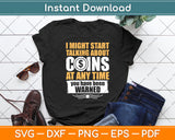 I Might Start Talking About Coins At Any Time Coin Collector Svg Digital Cutting File