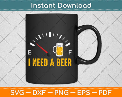 I Need A Beer Meter Alcohol Drinking Funny Brewing Hops Svg Digital Cutting File
