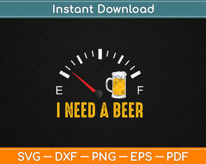 I Need A Beer Meter Alcohol Drinking Funny Brewing Hops Svg Digital Cutting File