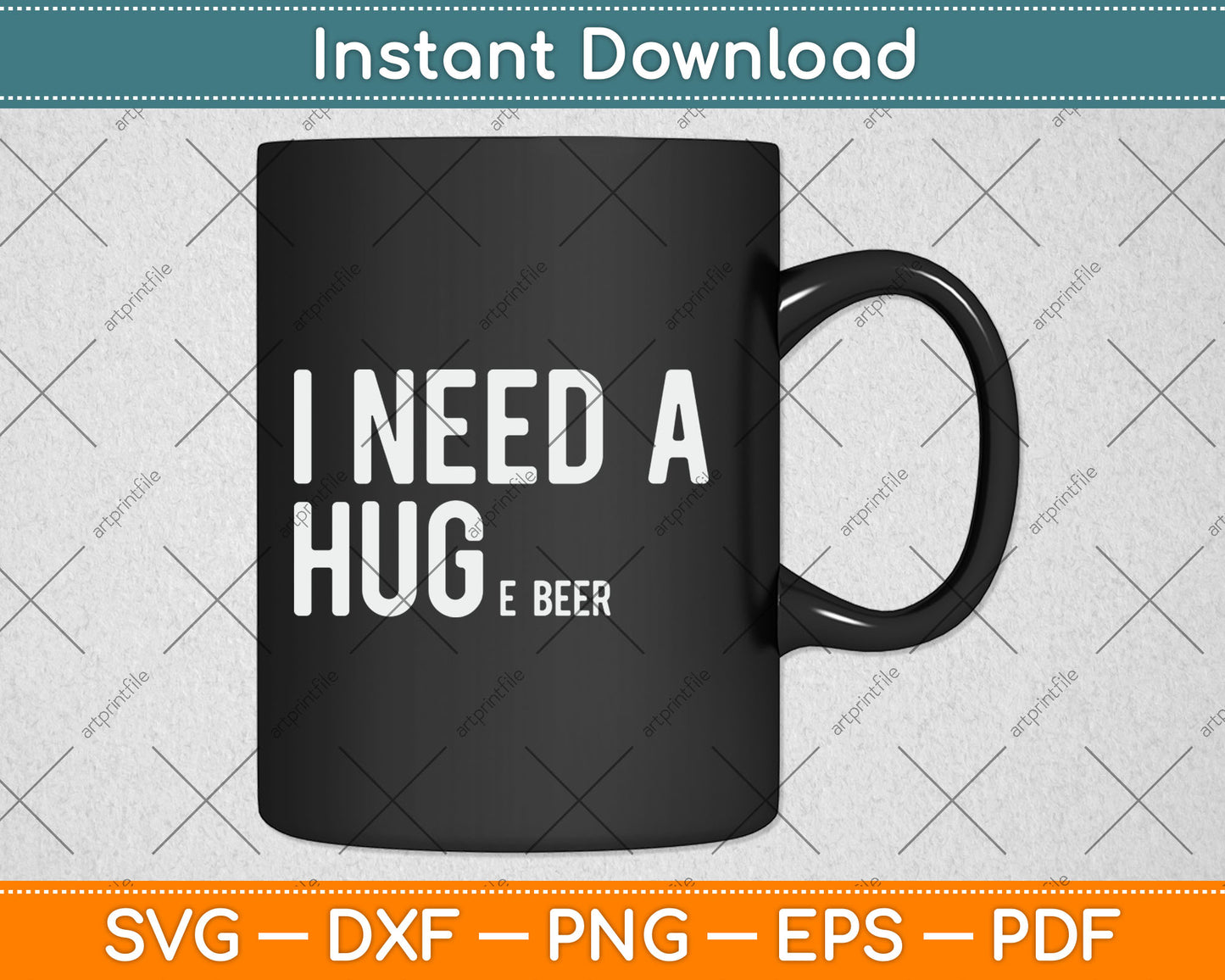 I Need A Huge Beer Svg Digital Cutting File