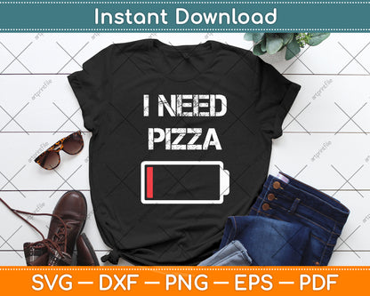 I Need Pizza | Italian food | Pizza Lover | Funny Pizza Svg Digital Cutting File