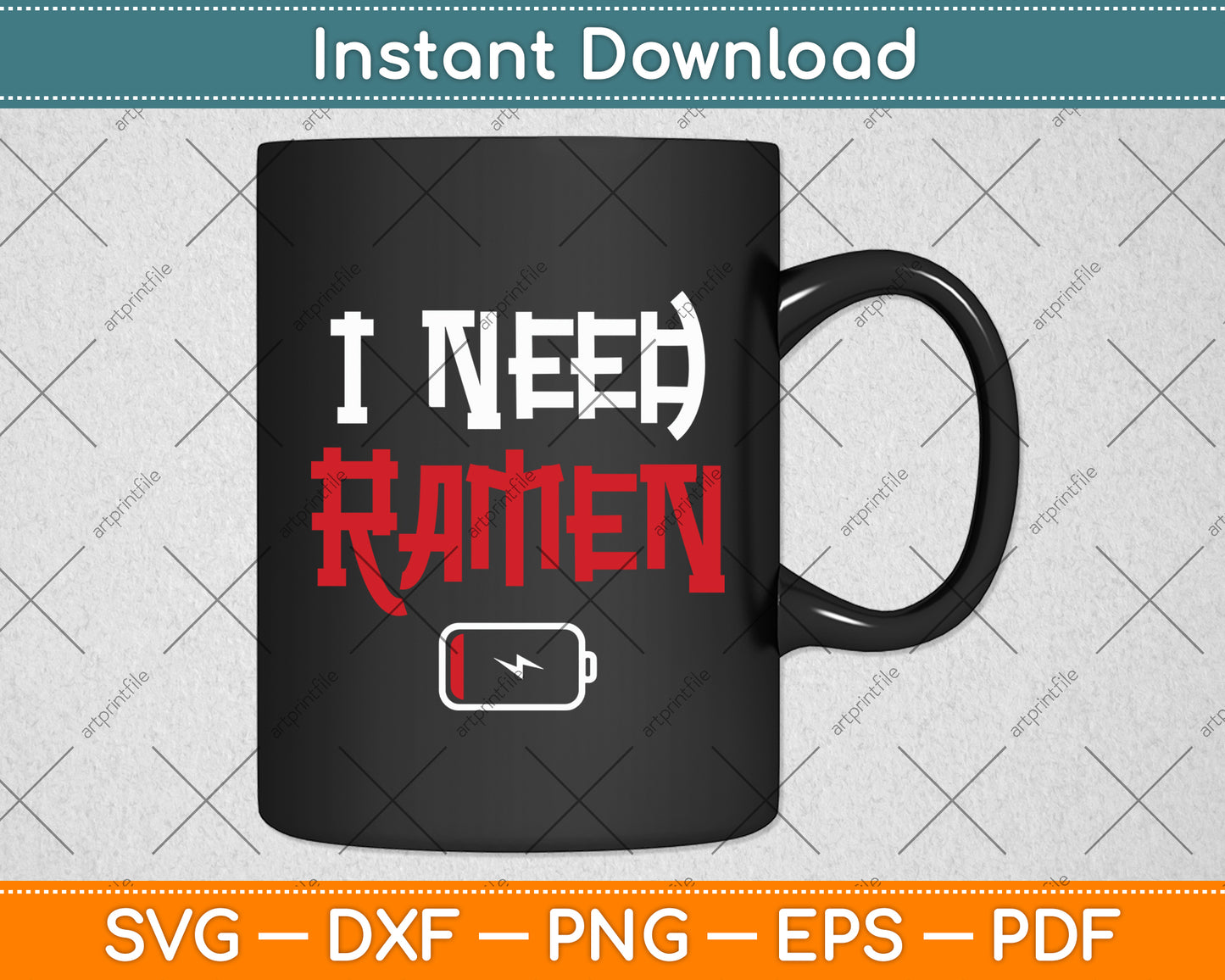 I Need Ramen Noodles Lovers Funny Svg Digital Cutting File