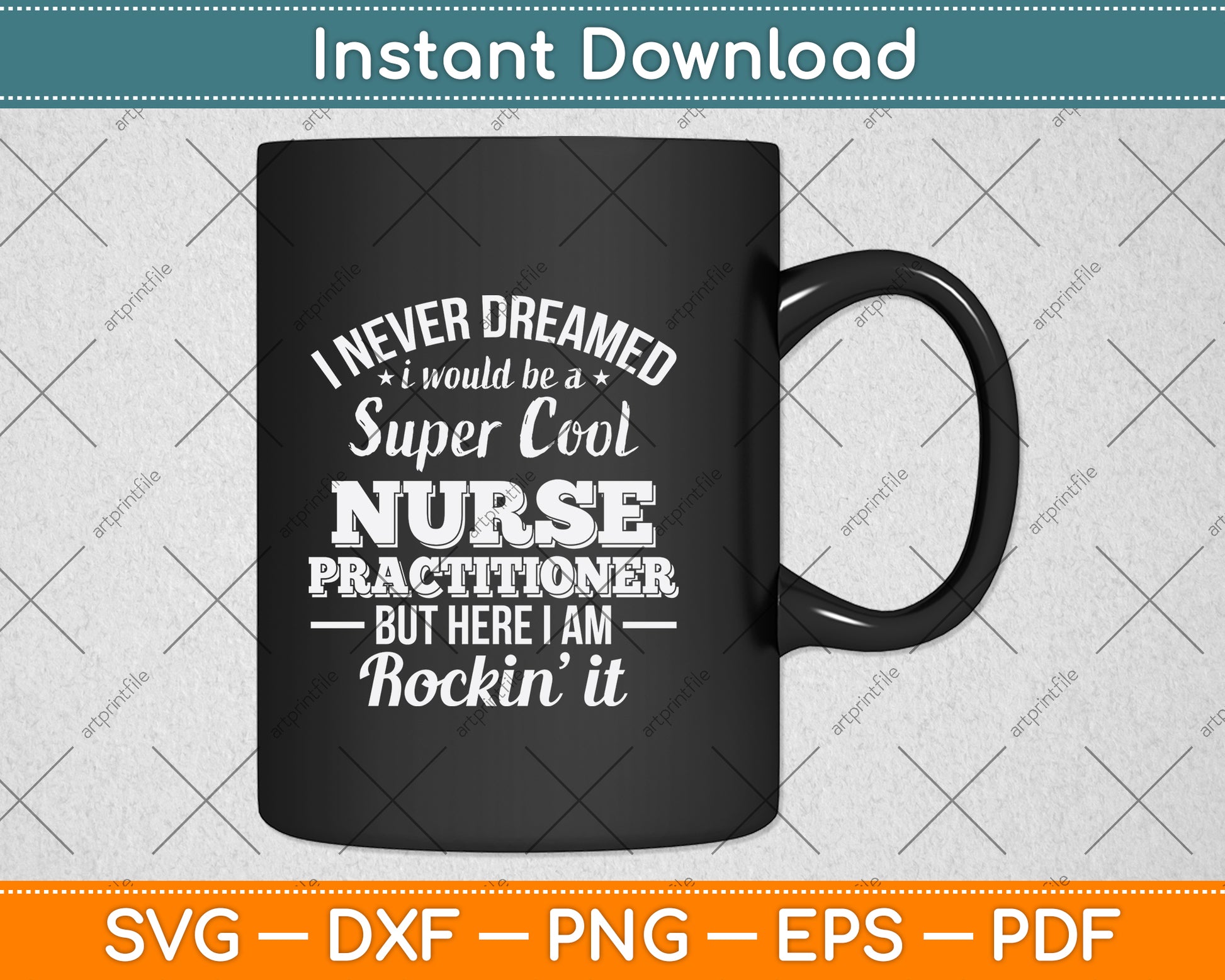 I Never Dreamed I Would Be A Super Cool Nurse Practitioner Svg Digital Cutting File