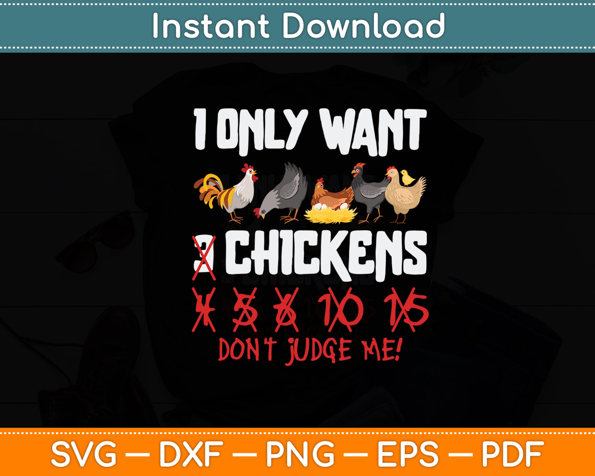 I Only Want Chickens Chicken Lovers Funny Svg Digital Cutting File