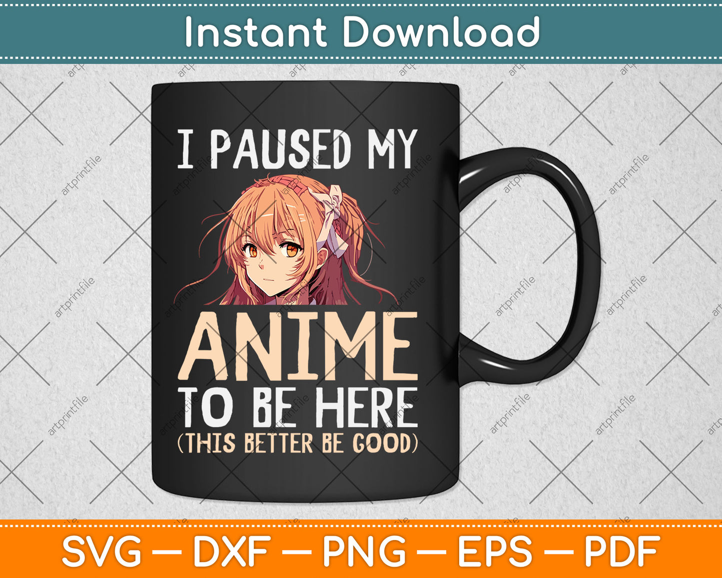 I Paused My Anime To Be Here Otaku Anime Merch Gift Svg Digital Cutting File