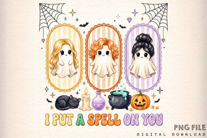 I Put A Spell On You Halloween Ghost PNG