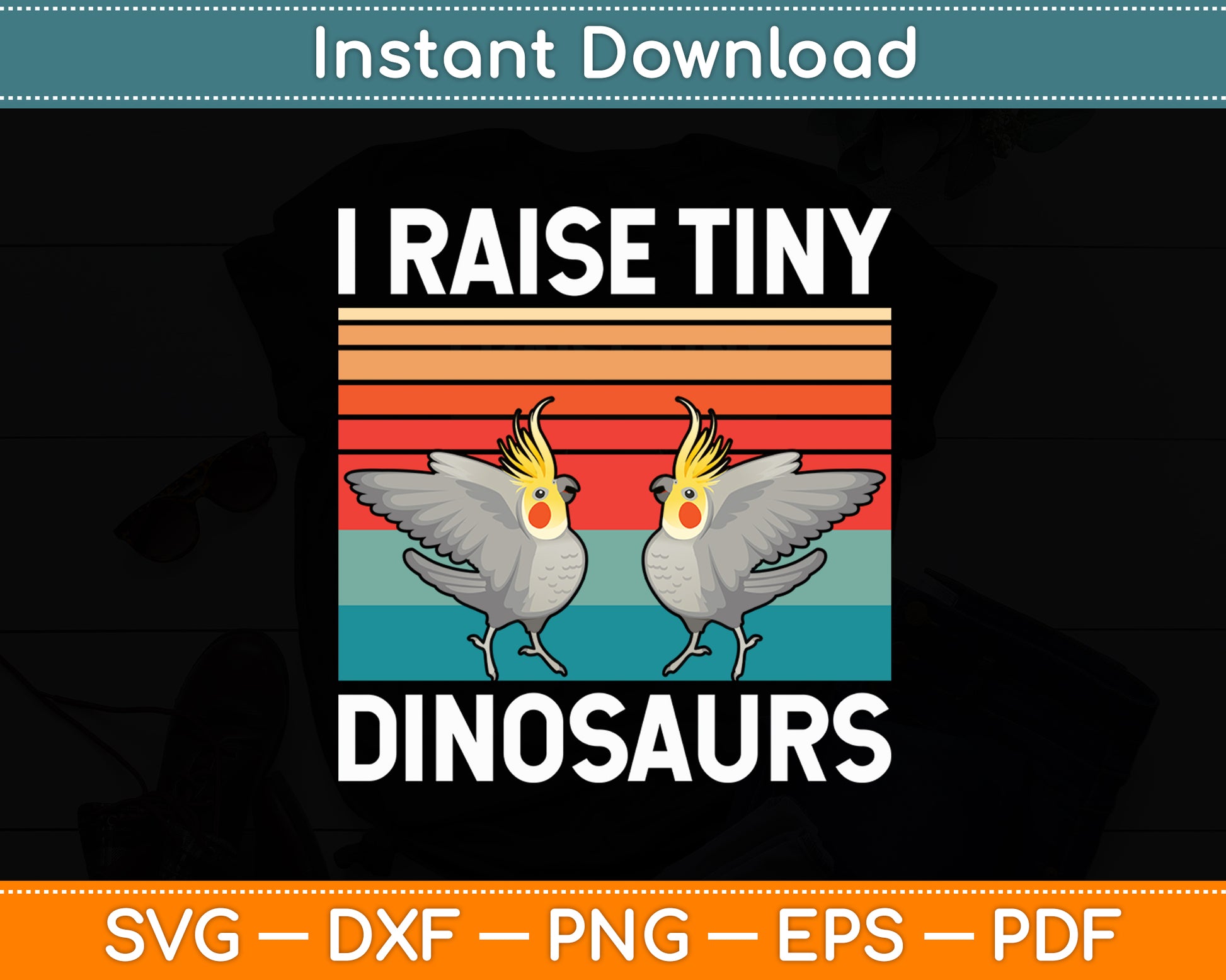 I Raise Tiny Dinosaurs Cockatiel Cockatoo Parrot Bird Lover Svg Digital Cutting File