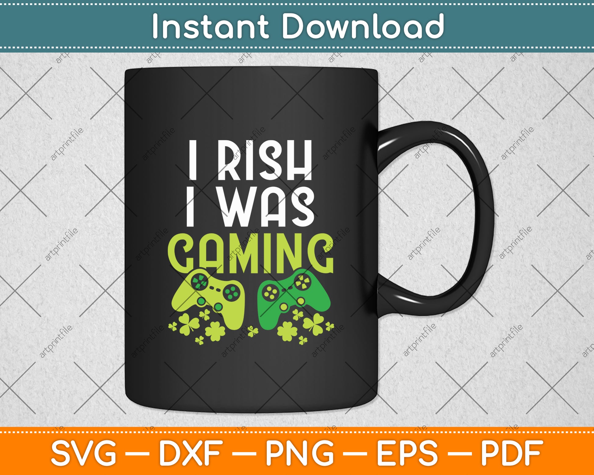 I Rish I Was Gaming Game Controller St Patricks Svg Digital Cutting File