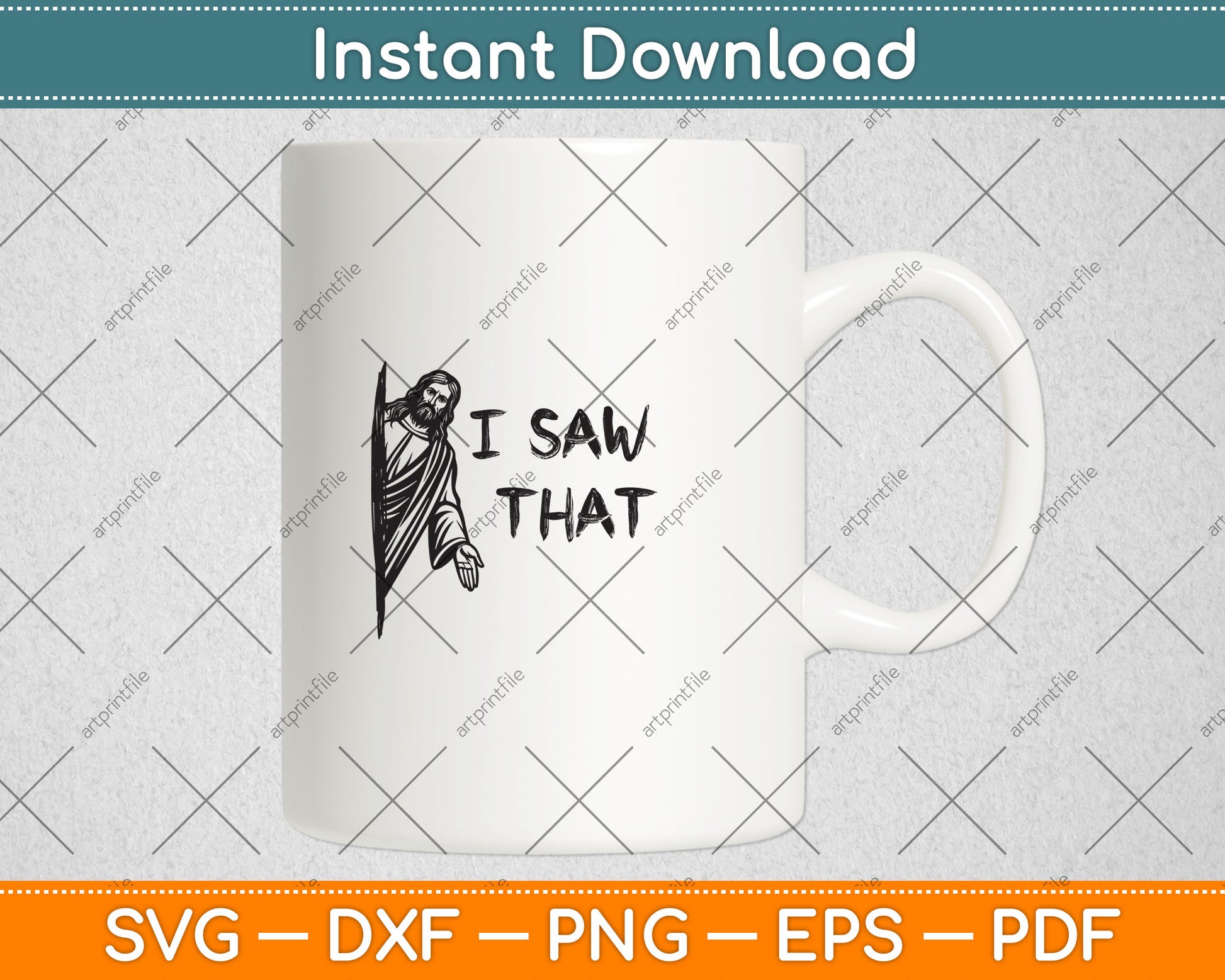 I Saw That Jesus Christ Christianity Funny Christian Svg Digital Cutting File