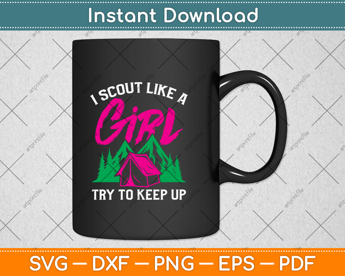 I Scout Like A Girl Try To Keep Up Svg Png Dxf Digital Cutting File